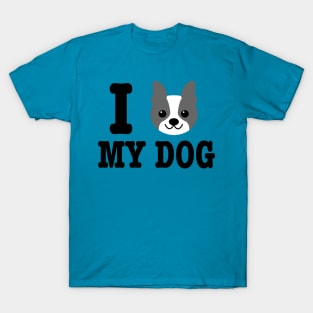 I Love My Dog - Dog Lover Dogs T-Shirt